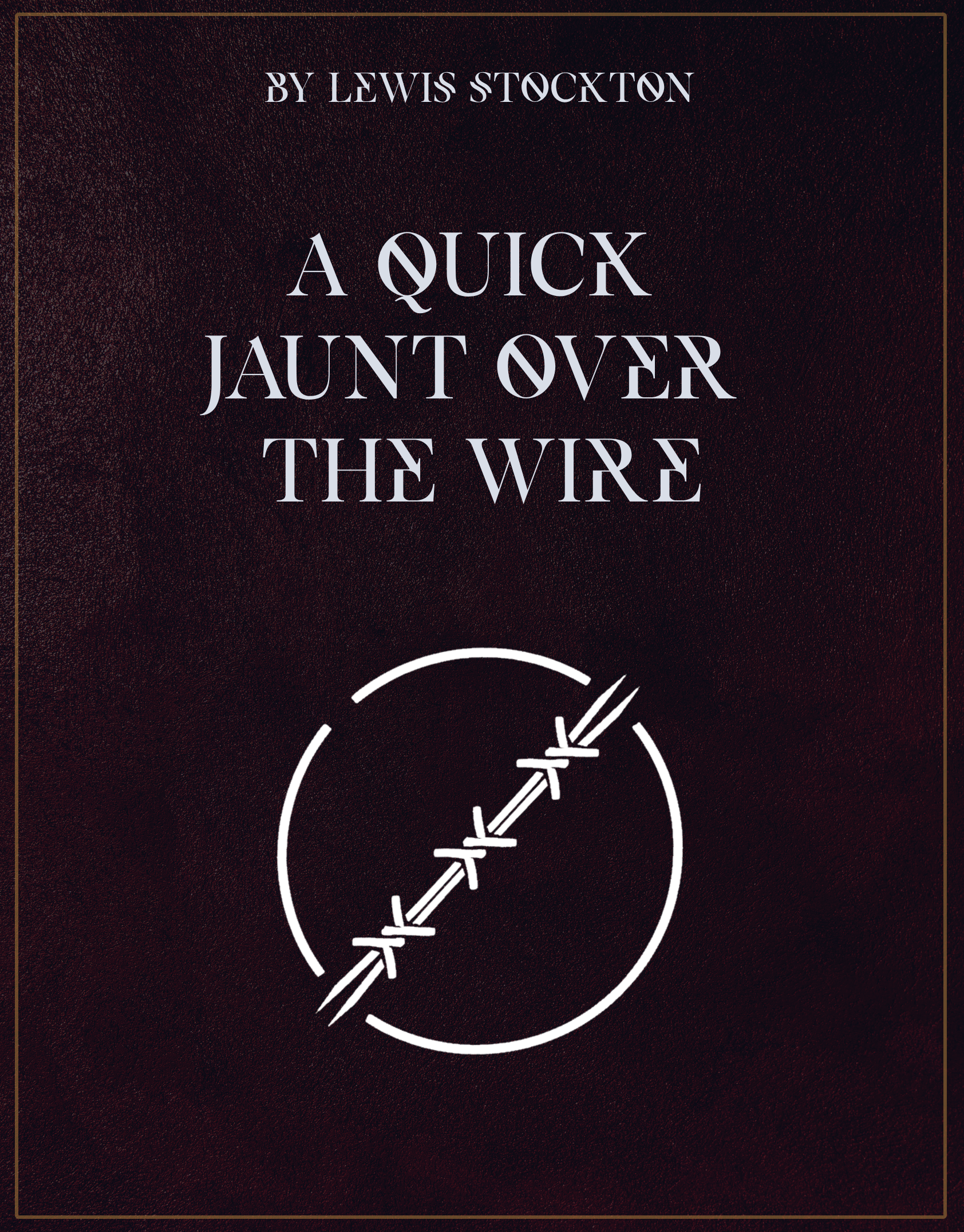 A Quick Jaunt Over The Wire.png